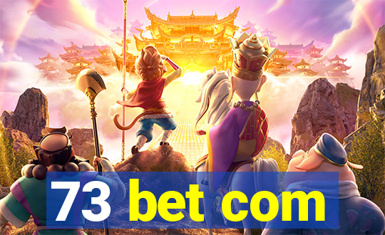 73 bet com